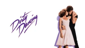 Movies Like "Dirty Dancing"